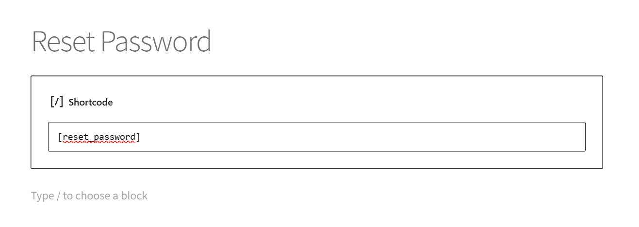 Add the reset password shortcode to your page